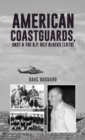 American Coastguards, UNST & The B.P. Oily Blacks (1978) - eBook