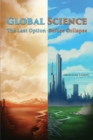 Global Science: The Last Option Before Collapse - eBook