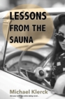 Lessons from the Sauna : Not your ordinary online dating novel… - Book