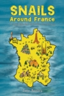 Snails Around France : A Tandem Bike Ride All the Way Around France - eBook