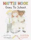 Hattie Hook Goes to School - eBook