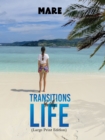 Transitions in My Life (Large Print Edition) - Book