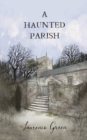 A Haunted Parish - Book