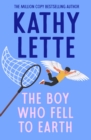 The Boy Who Fell to Earth : The uplifting, laugh out loud novel from a global bestselling author - eBook