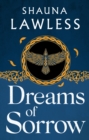 Dreams of Sorrow : a gripping historical fantasy novella based on Irish myth and legend - eBook