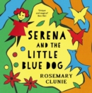 Serena and the Little Blue Dog - eBook
