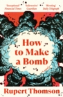 How to Make a Bomb : A Novel - eBook