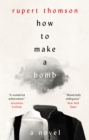 How to Make a Bomb : A Novel - Book