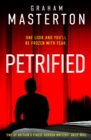 Petrified : An original and terrifying fantasy horror thriller from the Master of Horror himself - eBook