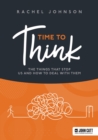 Time to Think : The things that stop us and how to deal with them - eBook