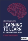 Learning to Learn by Knowing Your Brain: A Guide for Students - eBook