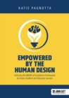Empowered by the Human Design : Utilizing the BBARS of Excellence Framework to Foster Student and Educator Success - eBook