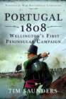 Portugal 1808: Wellington’s First Peninsular Campaign - Book