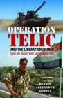 Operation Telic and the Liberation of Iraq : From the Desert Rats to the Media War - Book