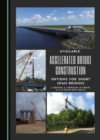 Available Accelerated Bridge Construction Options for Short Span Bridges - eBook