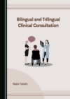 Bilingual and Trilingual Clinical Consultation - eBook