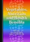 Vegetables, Nutrition and Health Benefits - eBook