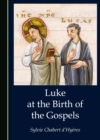 Luke at the Birth of the Gospels - eBook