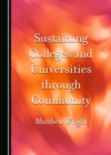 Sustaining Colleges and Universities through Community - eBook