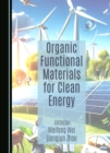 Organic Functional Materials for Clean Energy - eBook