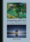 Investing with Art : From Paintings to Collectibles and NFTs - eBook