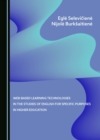 Web-Based Learning Technologies in the Studies of English for Specific Purposes in Higher Education - eBook