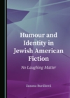 Humour and Identity in Jewish American Fiction : No Laughing Matter - eBook