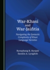 War-Khasi and War-Jaintia : Navigating the Syntactic Complexity of Khasi Language Varieties - eBook