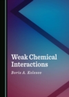 Weak Chemical Interactions - eBook