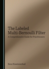 The Labeled Multi-Bernoulli Filter : A Comprehensive Guide for Practitioners - eBook