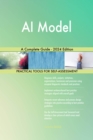 AI Model A Complete Guide - 2024 Edition - eBook