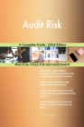Audit Risk A Complete Guide - 2024 Edition - eBook