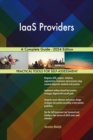IaaS Providers A Complete Guide - 2024 Edition - eBook