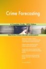 Crime Forecasting A Complete Guide - 2024 Edition - eBook