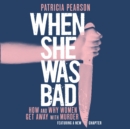 When She Was Bad - eAudiobook