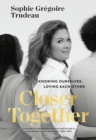 Closer Together : Knowing Ourselves, Loving Each Other - Book