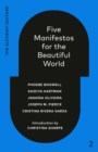 Five Manifestos for the Beautiful World - eBook