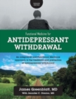 Functional Medicine for Antidepressant Withdrawal : An integrative and Functional Medicine approach to the treatment and prevention of antidepressant withdrawal - Book