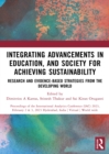 Integrating Advancements in Education, and Society for Achieving Sustainability : Research and Evidence-Based Strategies from the Developing world - eBook