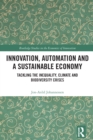 Innovation, Automation and a Sustainable Economy : Tackling the Inequality, Climate and Biodiversity Crises - eBook