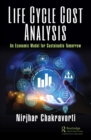 Life Cycle Cost Analysis : An Economic Model for Sustainable Tomorrow - eBook