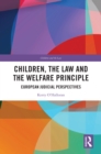 Children, the Law and the Welfare Principle : European Judicial Perspectives - eBook