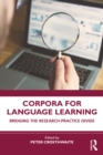 Corpora for Language Learning : Bridging the Research-Practice Divide - eBook