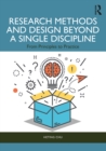 Research Methods and Design Beyond a Single Discipline : From Principles to Practice - eBook