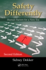 Safety Differently : Human Factors for a New Era, Second Edition - eBook