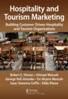 Hospitality and Tourism Marketing : Building Customer Driven Hospitality and Tourism Organizations - eBook