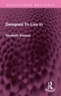 Designed To Live In - eBook
