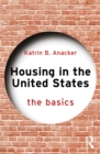 Housing in the United States : The Basics - eBook