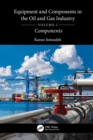 Equipment and Components in the Oil and Gas Industry Volume 2 : Components - eBook