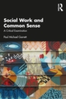 Social Work and Common Sense : A Critical Examination - eBook